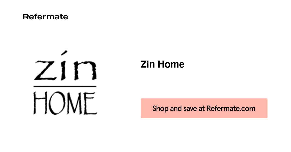 166 off Zin Home Coupons, Promo Codes October, 2023 — Refermate