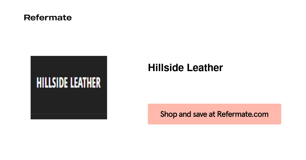 25 off Hillside Leather Coupons, Promo Codes July, 2024 — Refermate
