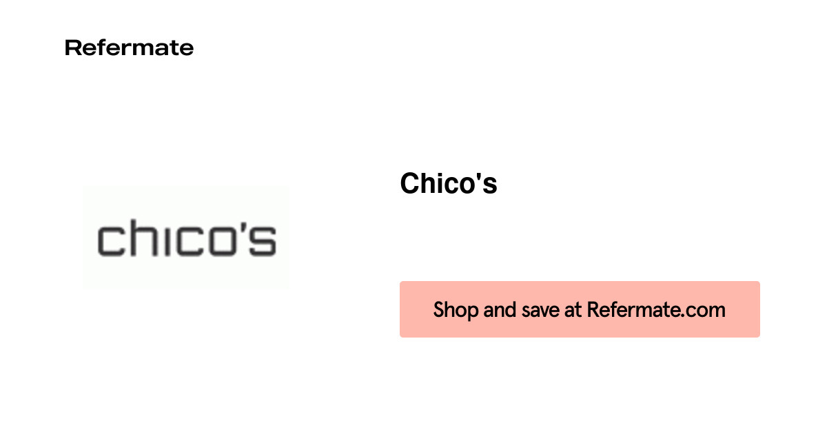 60 off Chico's Coupons, Promo Codes September, 2024 — Refermate