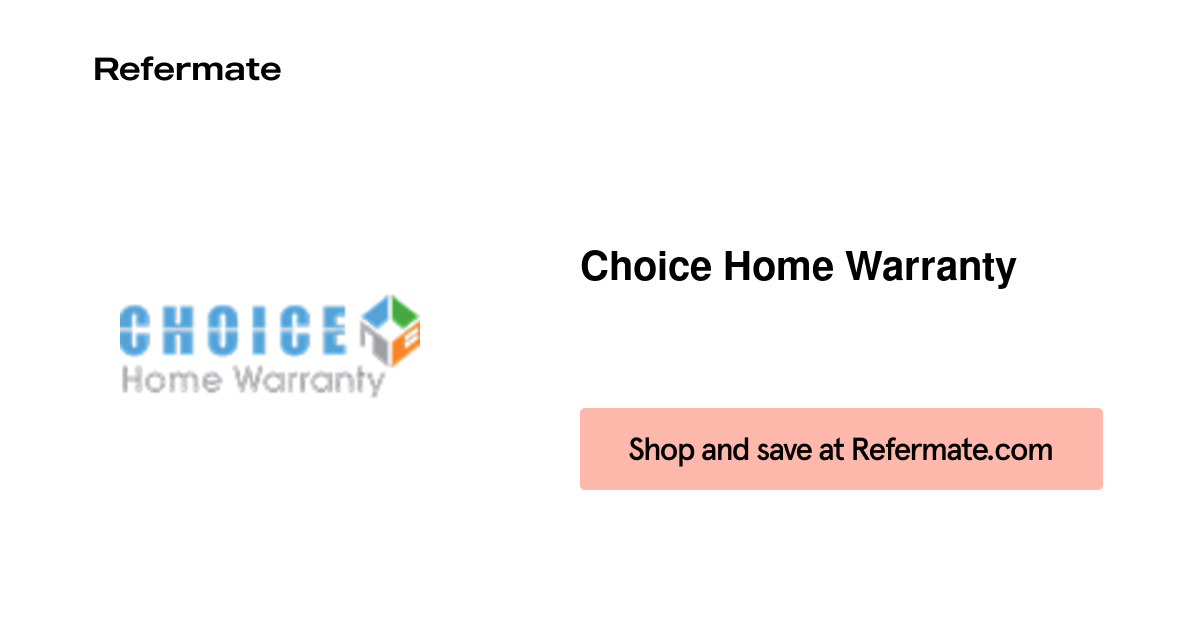Choice Home Warranty Referral Program — Refermate