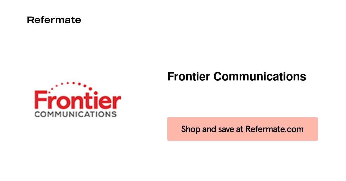 Frontier Communications Referral Program — Refermate