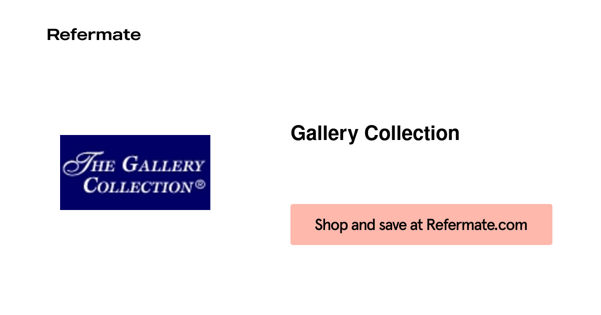 75 off Gallery Collection Coupons, Promo Codes May, 2023 — Refermate