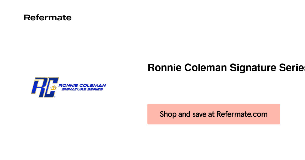 40 off Ronnie Coleman Signature Series Coupons, Promo Codes