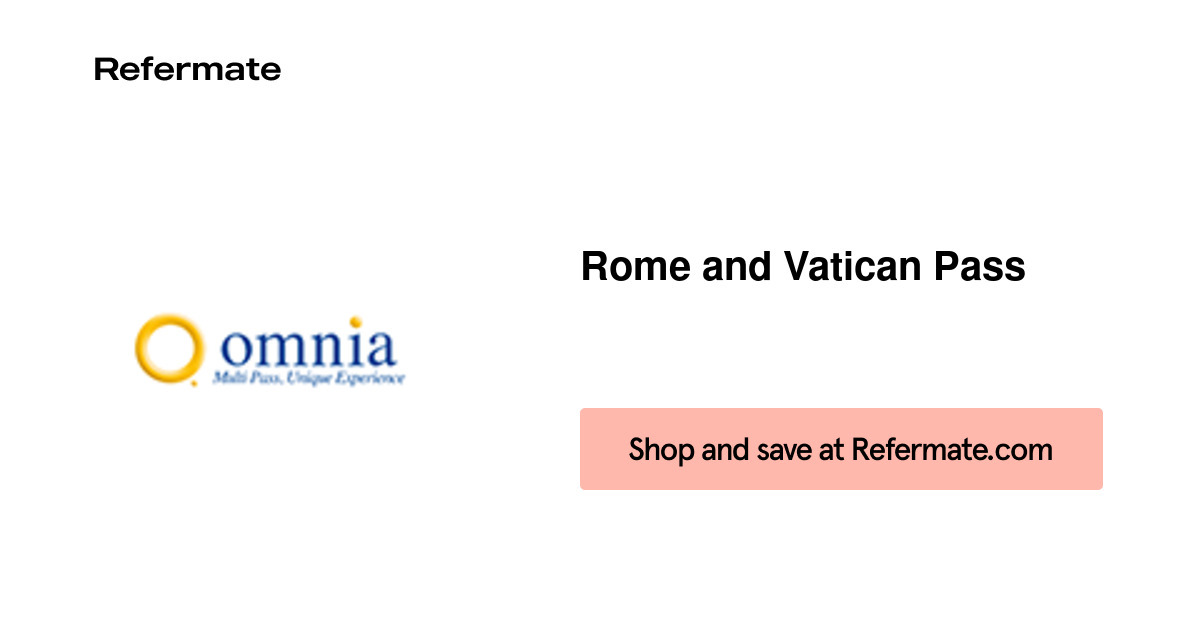 25 off Rome and Vatican Pass Coupons, Promo Codes August, 2024