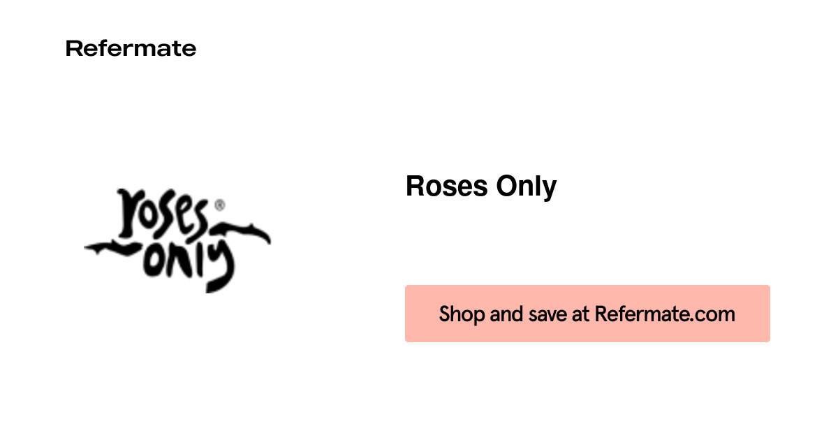 15 off Roses Only Coupons, Promo Codes July, 2020 — Refermate