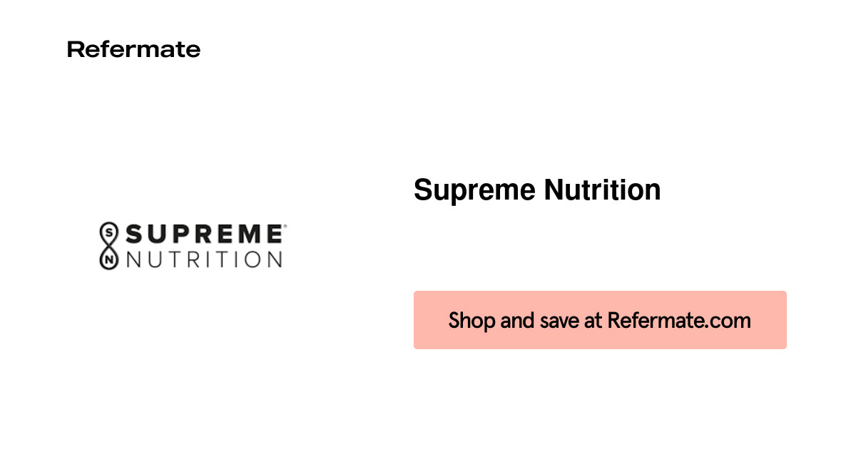 15 off Supreme Nutrition Coupons, Promo Codes August, 2024 — Refermate