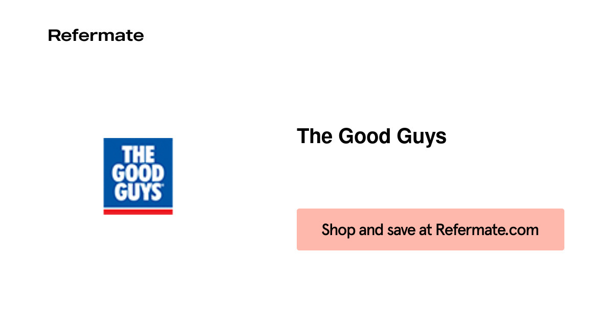 25 off The Good Guys Coupons, Promo Codes August, 2024 — Refermate