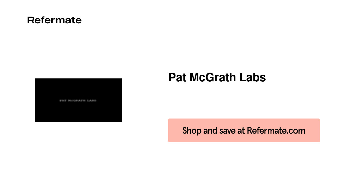 20 off Pat McGrath Labs Coupons, Promo Codes August, 2024 — Refermate