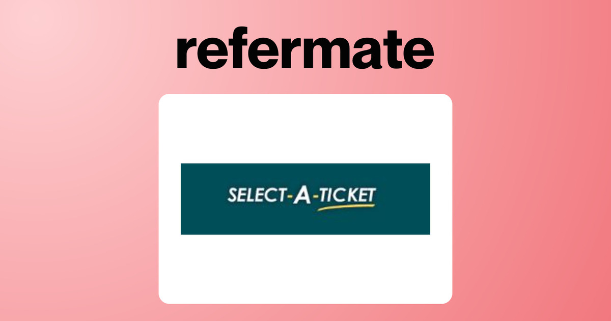 10 off SelectATicket Coupons, Promo Codes July, 2024 — Refermate