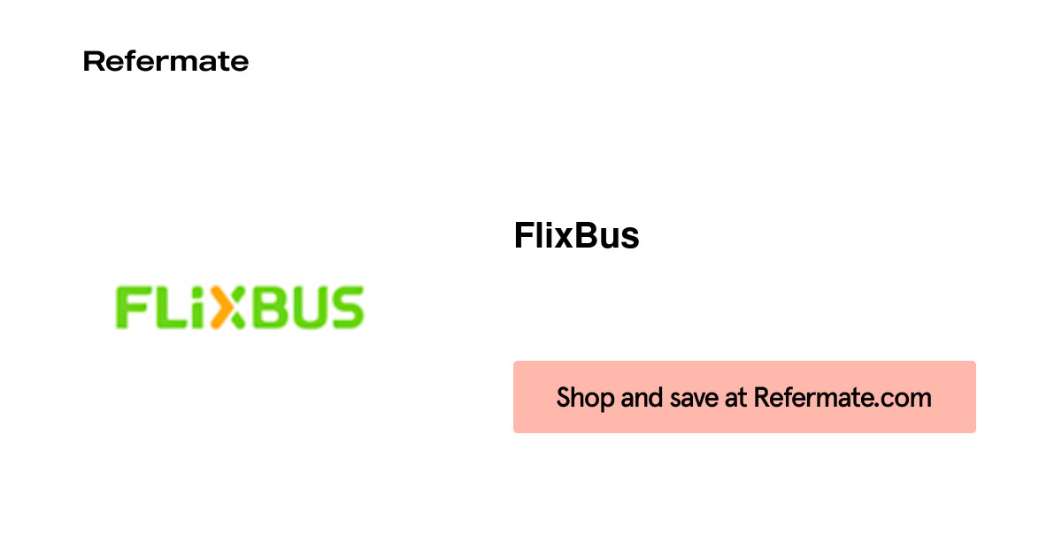 25 off FlixBus Coupons, Promo Codes February, 2022 — Refermate