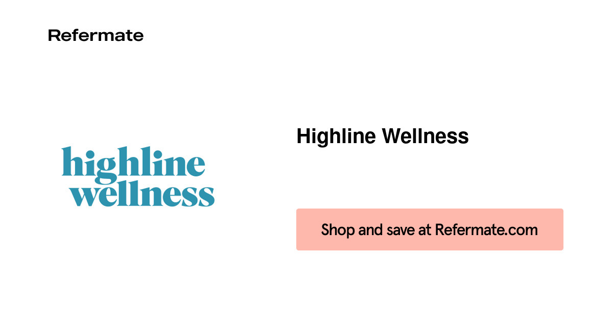 50 off Highline Wellness Coupons, Promo Codes September, 2024