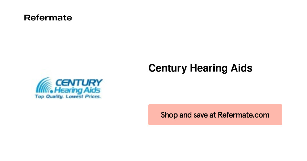 25 off Century Hearing Aids Coupons, Promo Codes April, 2021 — Refermate