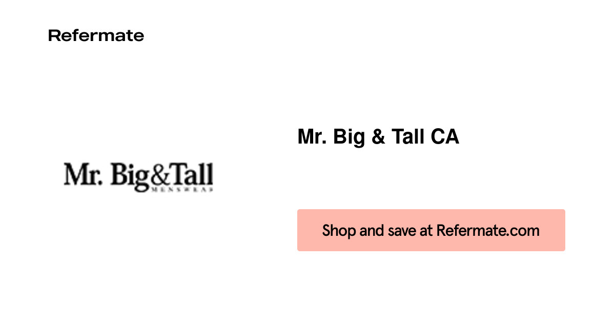40 off Mr. Big & Tall CA Coupons, Promo Codes September, 2024