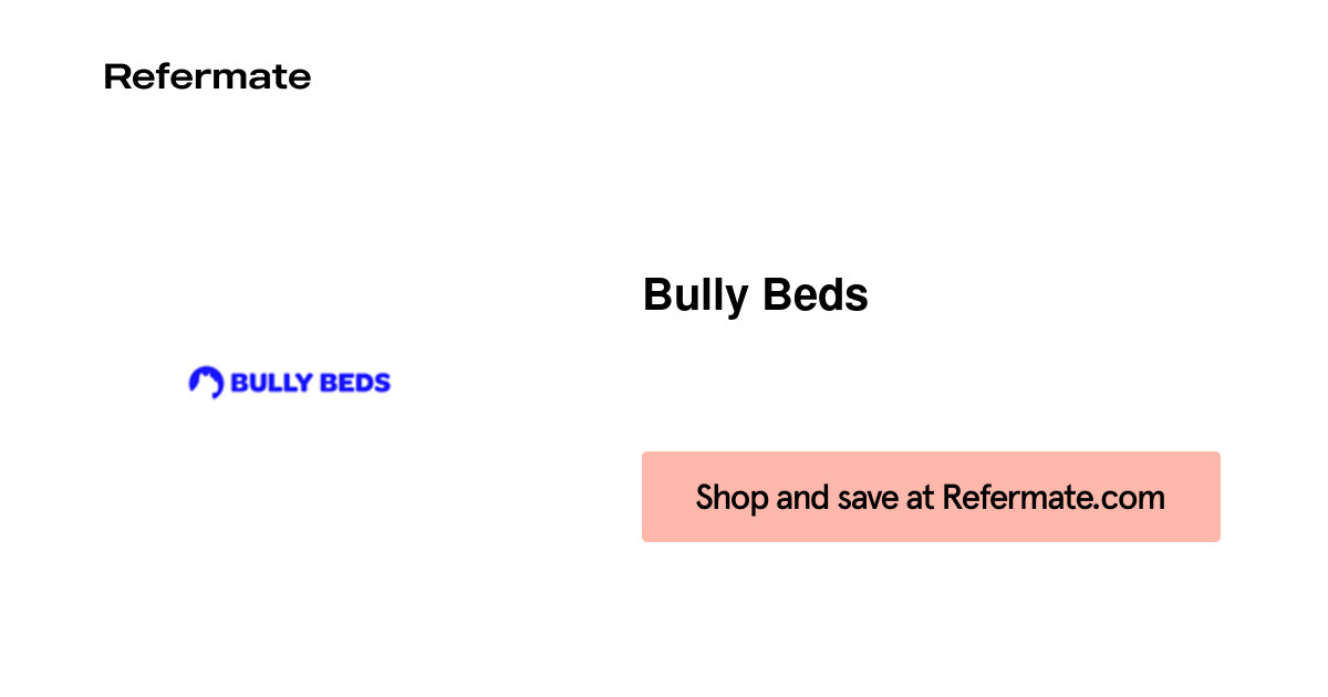 35 off Bully Beds Coupons, Promo Codes June, 2024 — Refermate