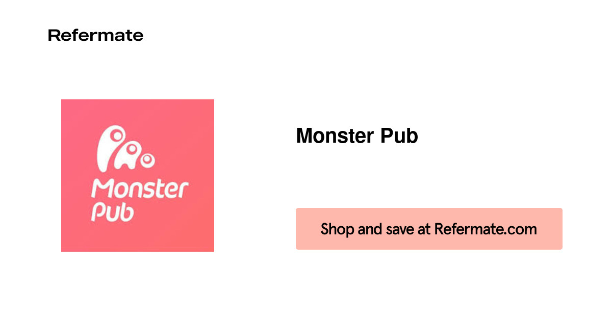 50 off Monster Pub Coupons, Promo Codes January, 2024 — Refermate