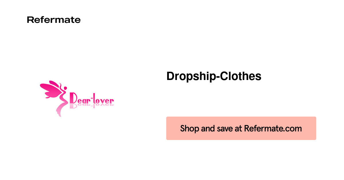 30 Off Dropship Clothes Coupons Promo Codes September 2023 Refermate