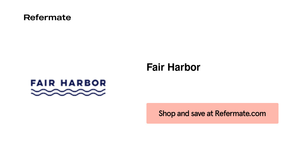 15 off Fair Harbor Coupons, Promo Codes July, 2024 — Refermate
