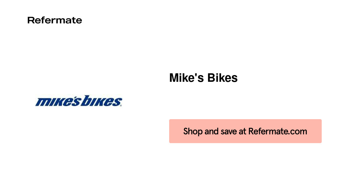 20 off Mike's Bikes Coupons, Promo Codes September, 2024 — Refermate