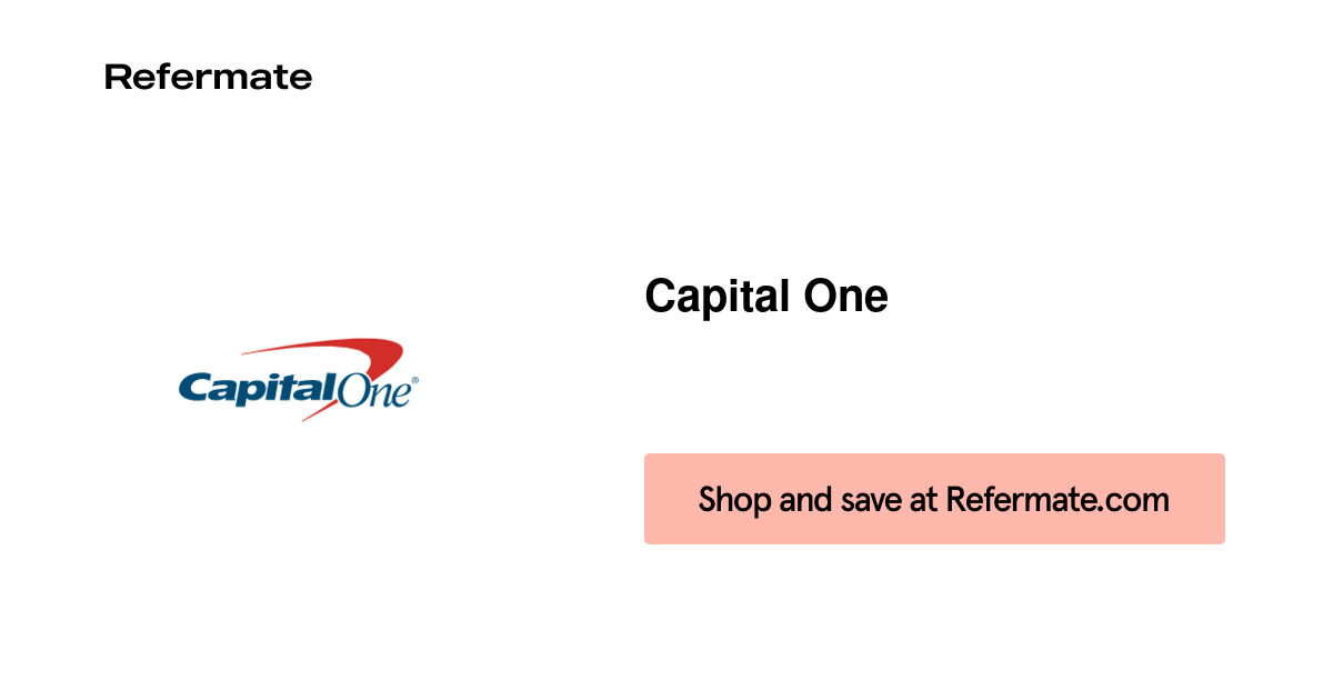 Capital One Refer a Friend — Refermate