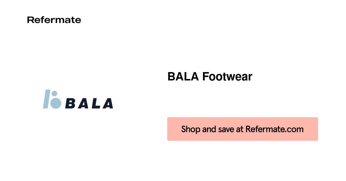 25 off BALA Footwear Coupons, Promo Codes August, 2024 — Refermate