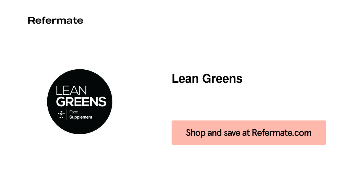 10 off Lean Greens Coupons, Promo Codes September, 2024 — Refermate