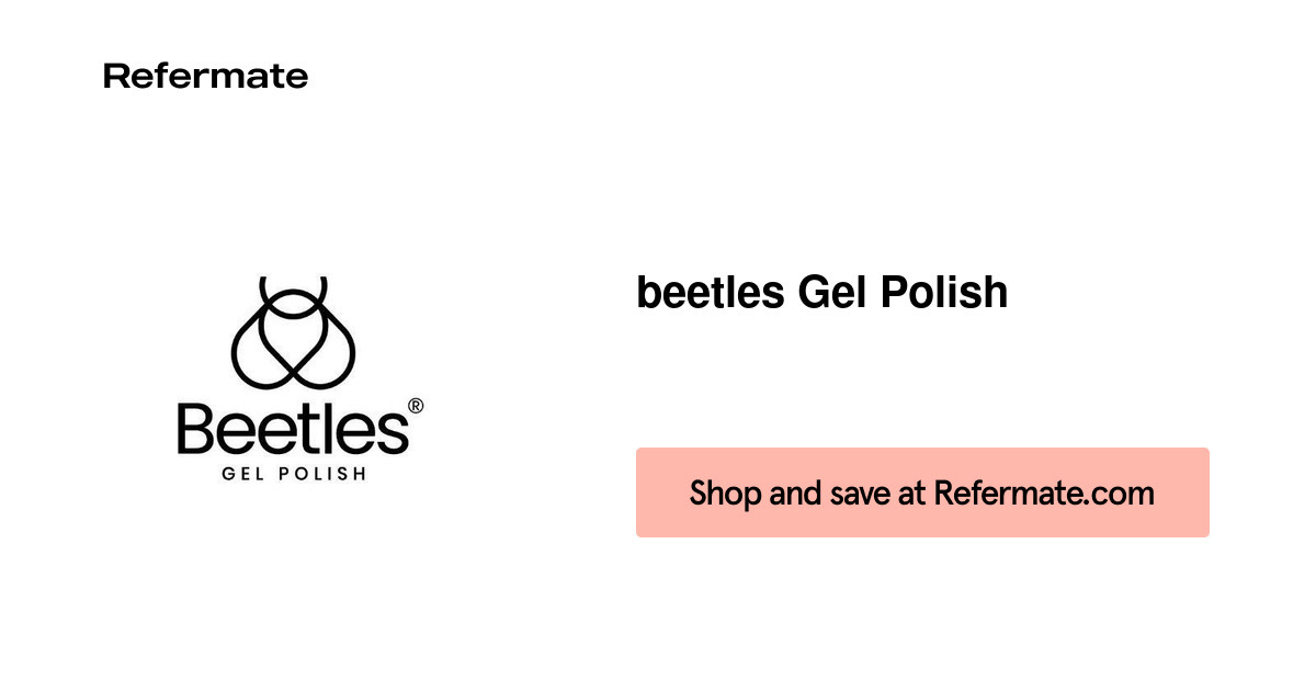 15 off beetles Gel Polish Coupons, Promo Codes July, 2024 — Refermate