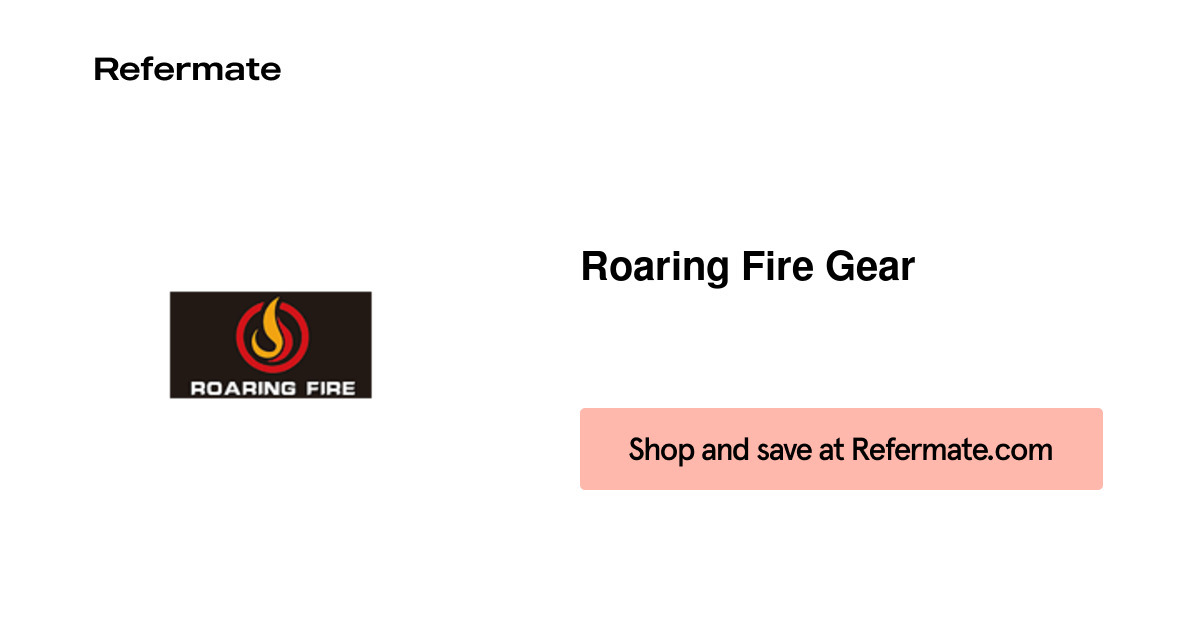 30 off Roaring Fire Gear Coupons, Promo Codes November, 2023 — Refermate