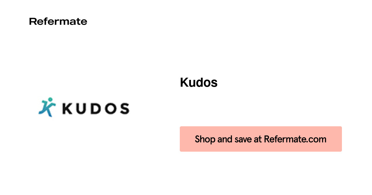 25 off Kudos Coupons, Promo Codes September, 2024 — Refermate