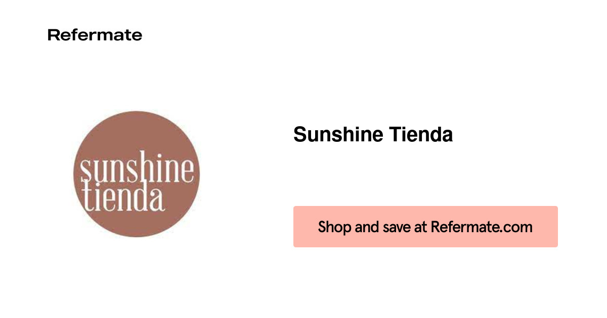 15 off Sunshine Tienda Coupons, Promo Codes August, 2024 — Refermate