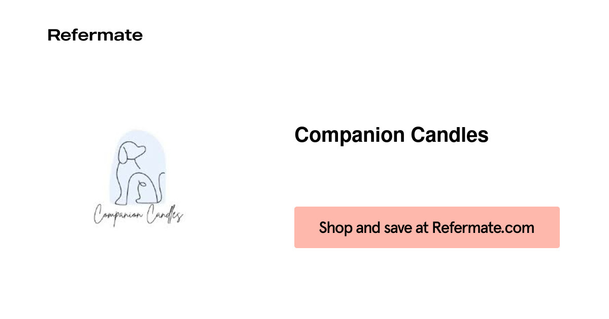 15 off Companion Candles Coupons, Promo Codes June, 2024 — Refermate
