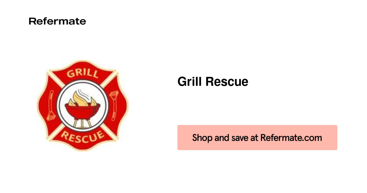30 off Grill Rescue Coupons, Promo Codes September, 2024 — Refermate