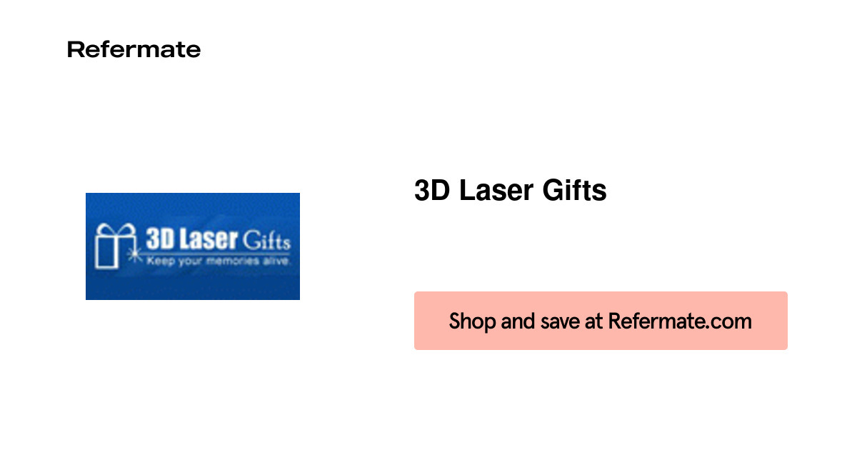 35 off 3D Laser Gifts Coupons, Promo Codes June, 2021 — Refermate