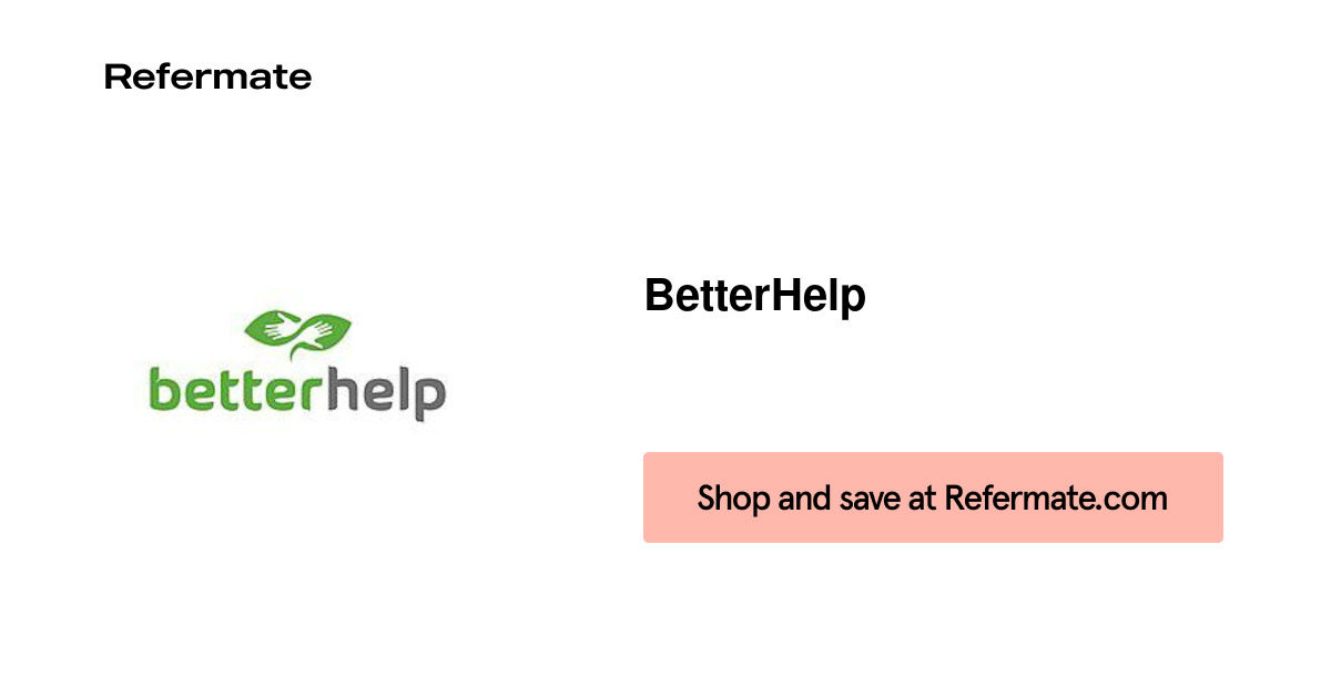 20 off BetterHelp Coupons, Promo Codes September, 2024 — Refermate