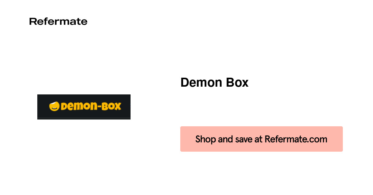 10 off Demon Box Coupons, Promo Codes August, 2024 — Refermate