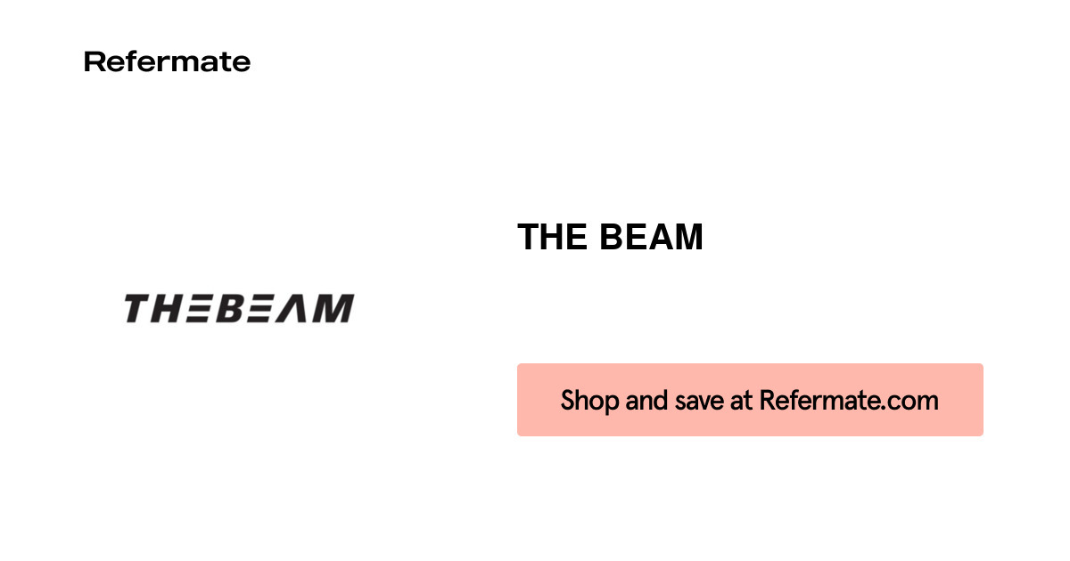 35 off THE BEAM Coupons, Promo Codes August, 2024 — Refermate