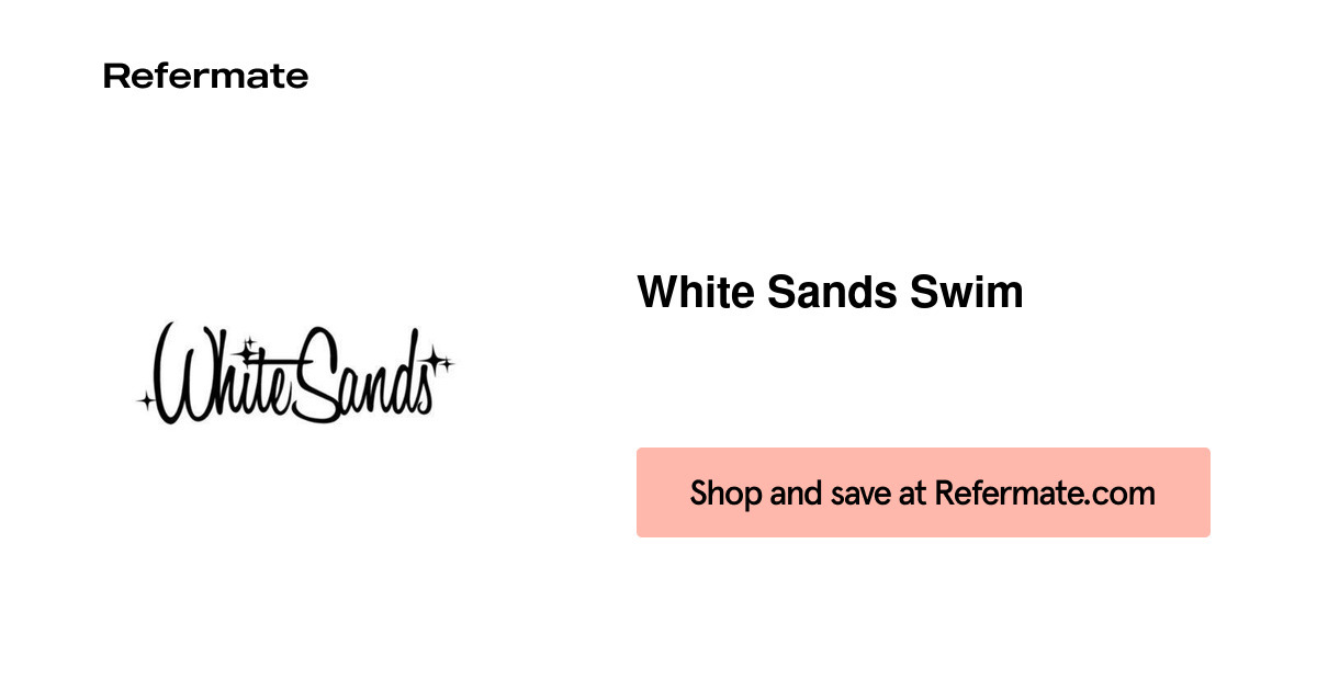 50 off White Sands Swim Coupons, Promo Codes September, 2023 — Refermate