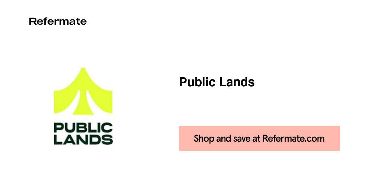 30 off Public Lands Coupons, Promo Codes August, 2024 — Refermate