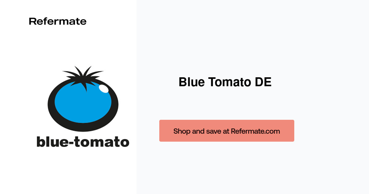 15 off Blue Tomato DE Coupons, Promo Codes September, 2024 — Refermate