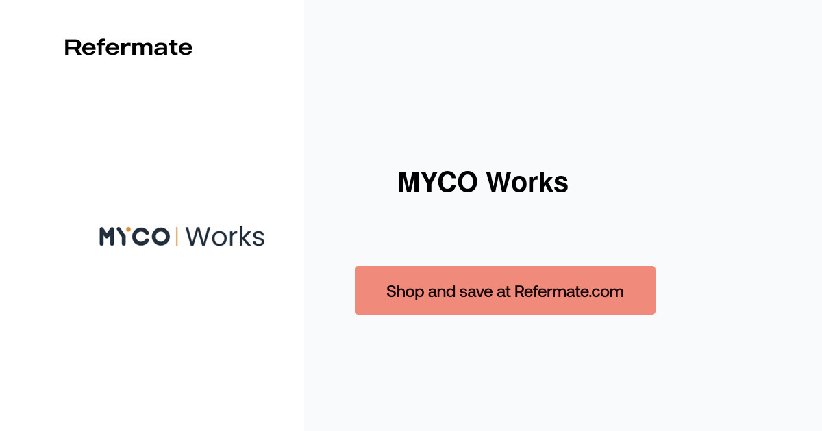 10 off MYCO Works Discount Code, Voucher Codes February, 2024 — Refermate