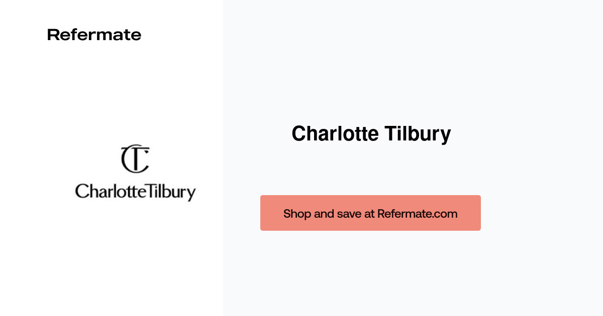 25 off Charlotte Tilbury Coupons, Promo Codes December, 2023 — Refermate