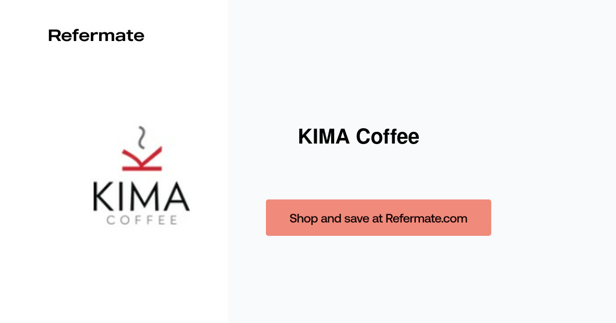 10 off KIMA Coffee Coupons, Promo Codes July, 2023 — Refermate