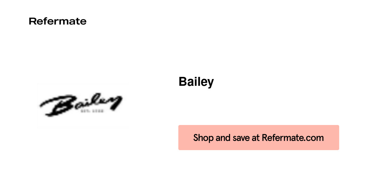 15 off Bailey Coupons, Promo Codes September, 2024 — Refermate