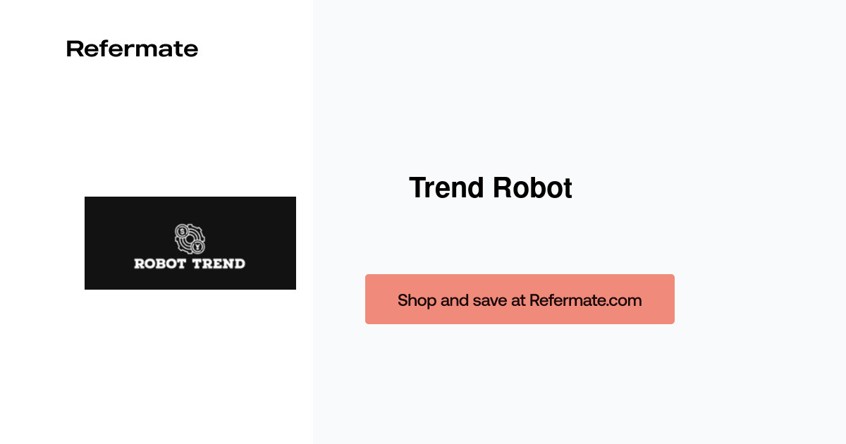 15 off Trend Robot Coupons, Promo Codes June, 2023 — Refermate