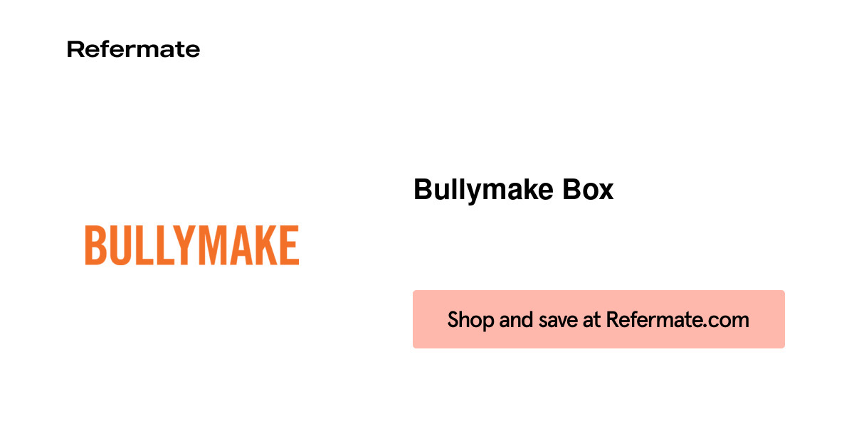 10 off Bullymake Box Coupons, Promo Codes June, 2024 — Refermate