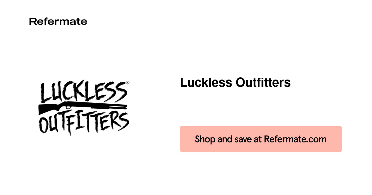 50 off Luckless Outfitters Coupons, Promo Codes April, 2024 — Refermate