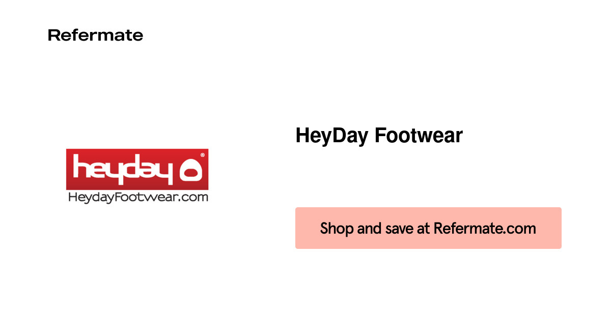 43 off HeyDay Footwear Coupons, Promo Codes April, 2024 — Refermate