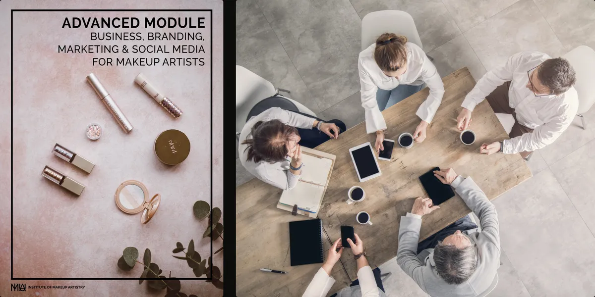 Advanced Module: Business, Branding, Marketing & Social Media For Makeup Artists