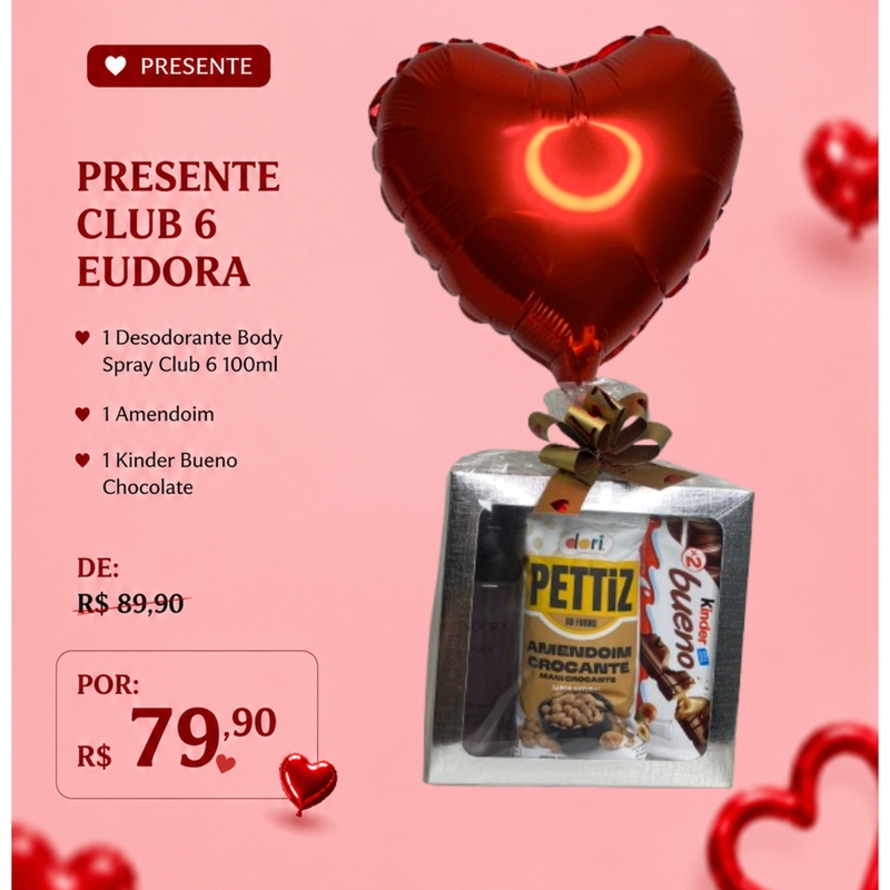 Presente Club 6 Eudora - Opção Masculina