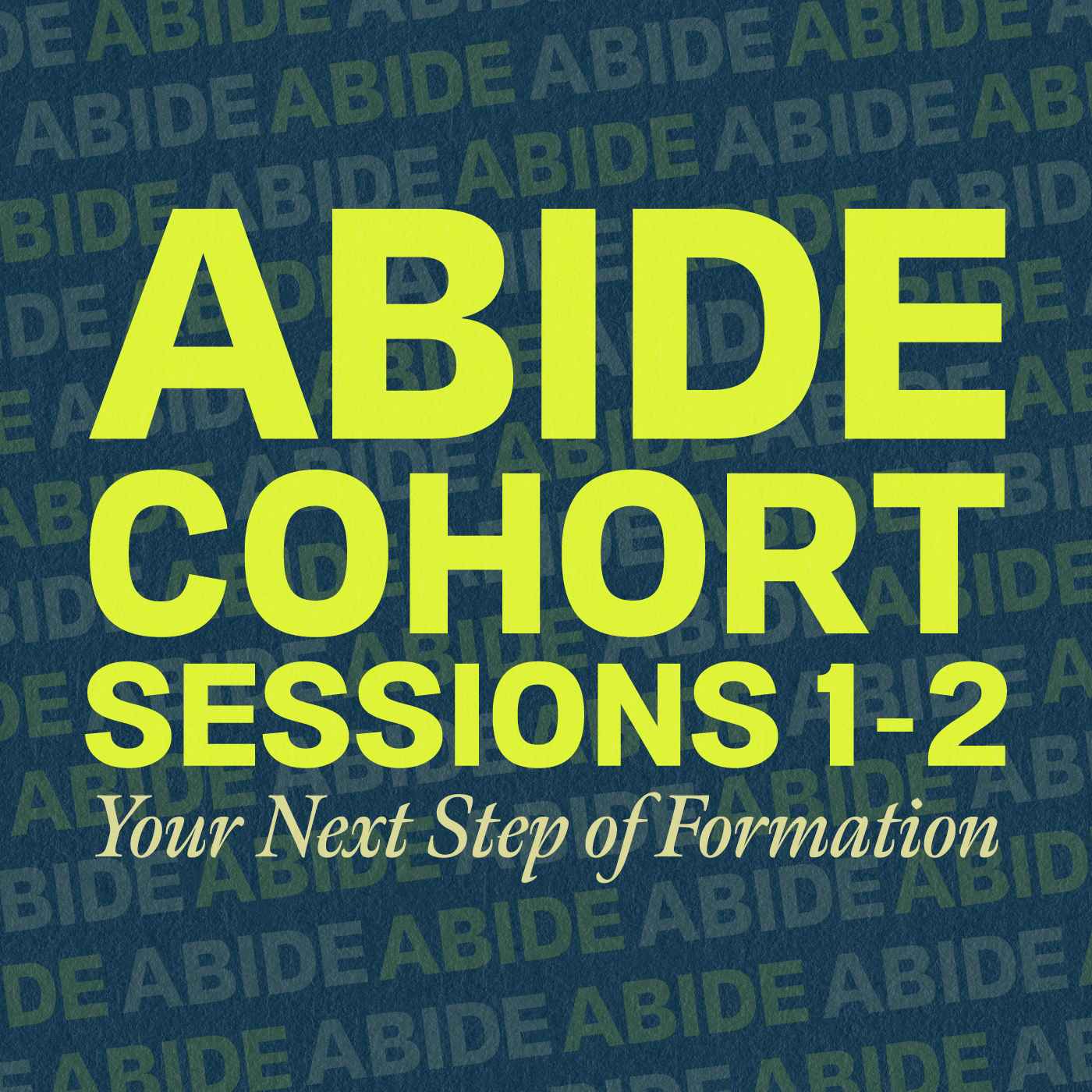 Ep. 79 - Abide 2026 Cohorts: Session 1 & 2 episode artwork