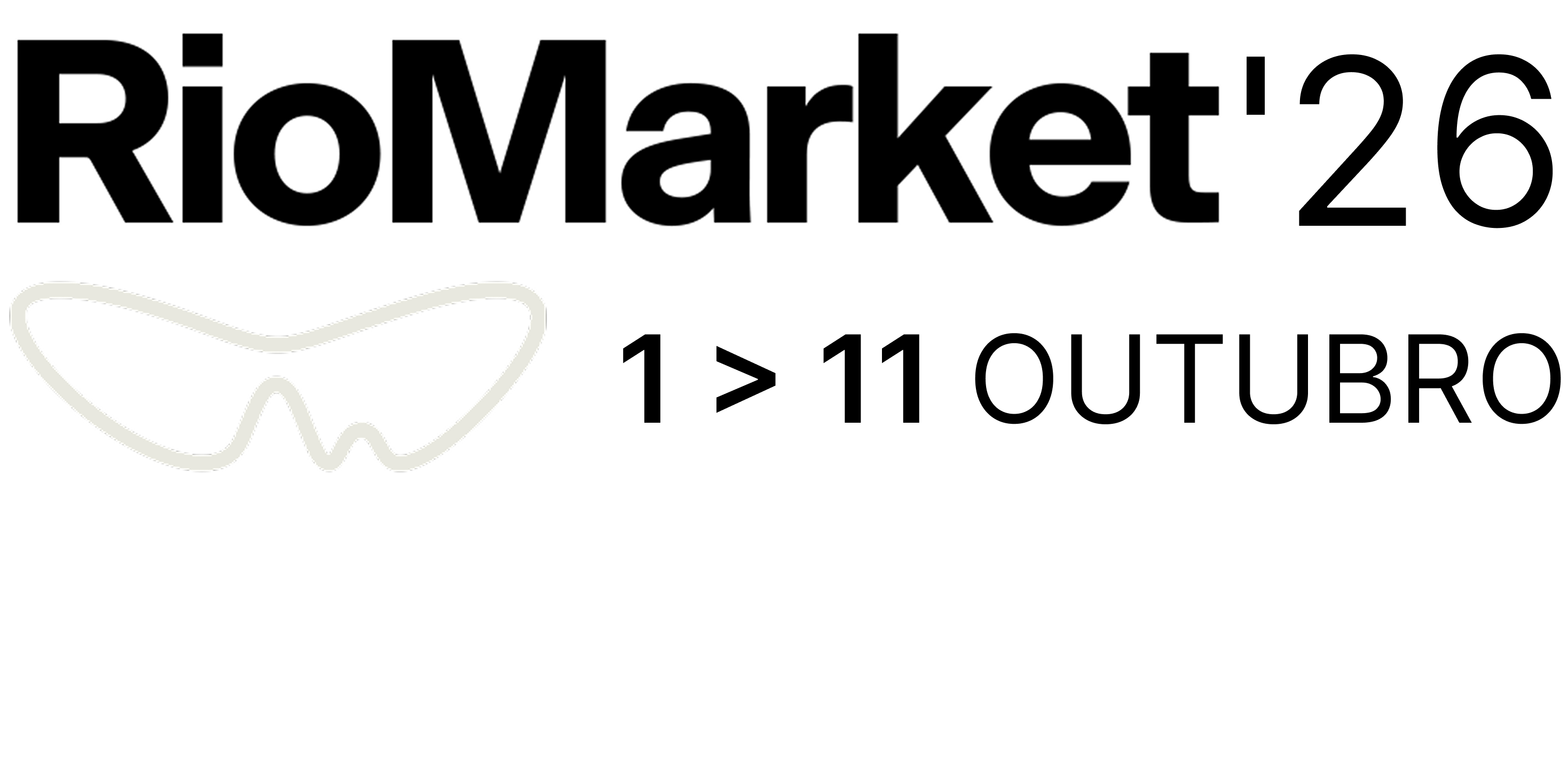 RioMarket 2026 — 1 a 11 de outubro. Programação em breve.